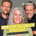 Titelbild zu "Wir. Der Mutmach-Podcast"